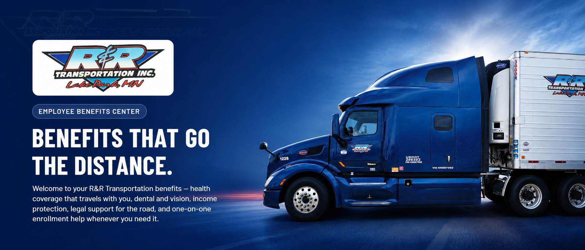 R&R Transportation Employee Benefits Center &mdash; Benefits that go the distance.
